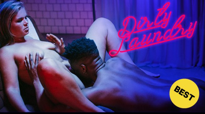 Dirty Laundry – 2019 – by Erika Lust | XConfessions Porn for Women [Updated]