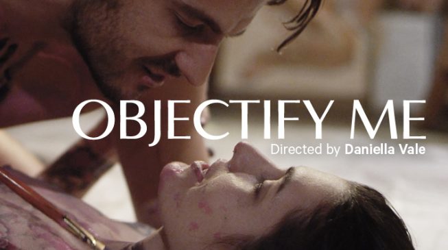 XConfessions by Erika Lust, Objectify Me