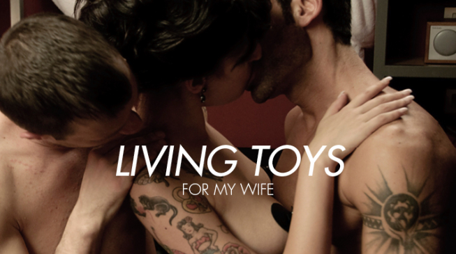 Living Toys for My Wife – 2013 – by Erika Lust | XConfessions Porn for Women [Updated]